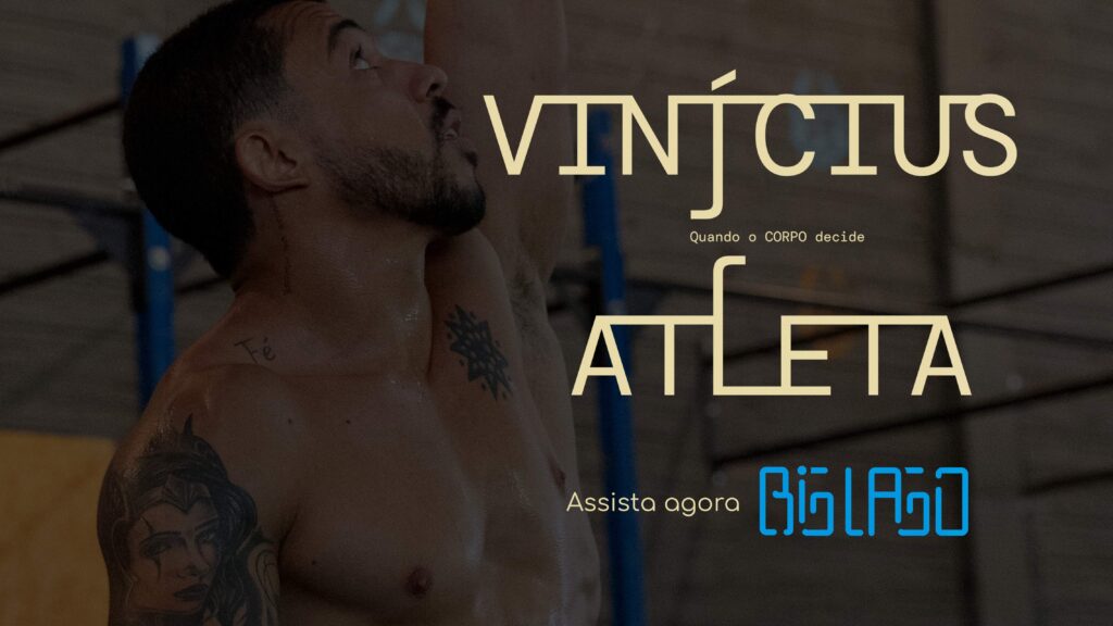 Vinícius Atleta - Quando Corpo decide | Distribuição BIG LAGO